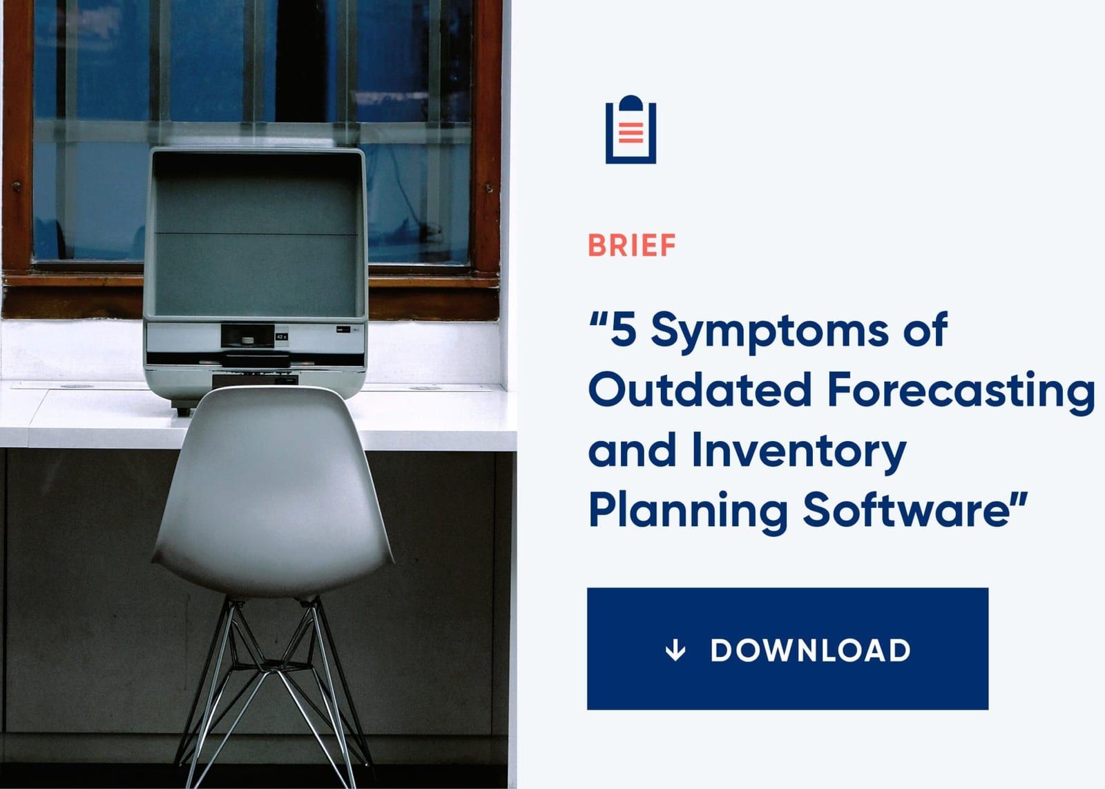Five Symptoms of Outdated Forecasting and Inventory Planning Software